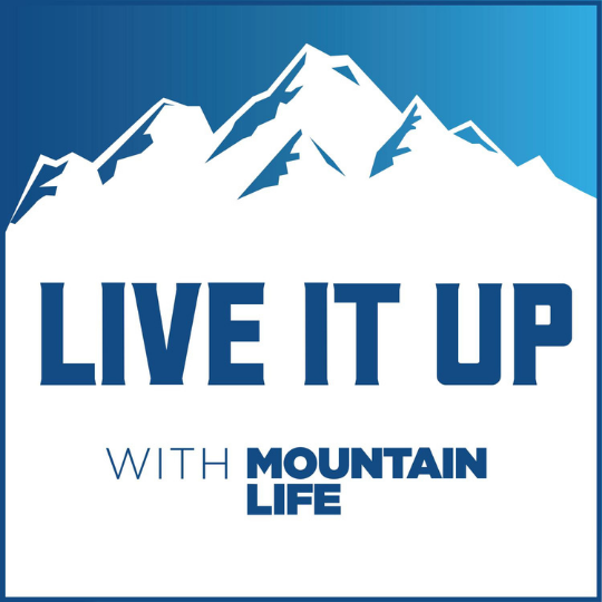Podcast Live It Up logo Mountain life magazine